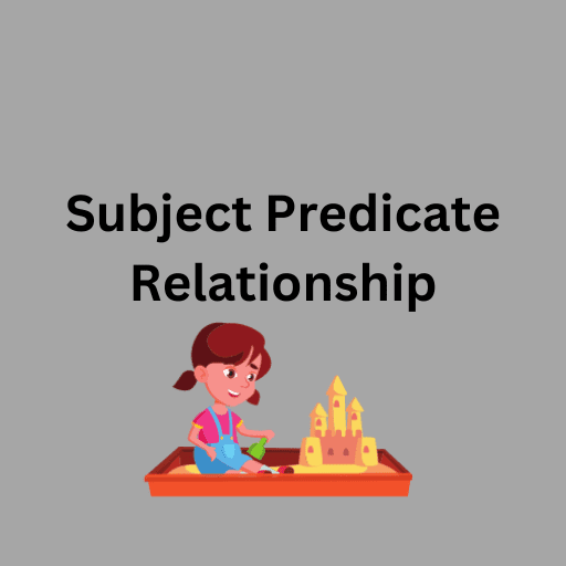 Subject Predicate Relationship